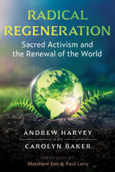 Radical Regeneration - Carolyn Baker, Matthew Fox (ISBN: 9781644115602)