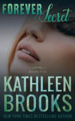 Forever Secret - Kathleen Brooks (ISBN: 9781542478151)