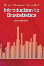 Introduction to Biostatistics - Robert R Sokal, F James Rohlf, Mathematics (ISBN: 9780486469614)