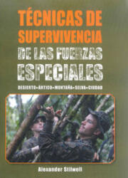 Técnicas de supervivencia de las Fuerzas Especiales - Stilwell, Alexander (ISBN: 9788499104959)