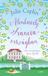 Álomkastély Franciaországban (ISBN: 9789636049379)