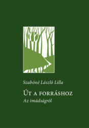 Út a forráshoz (ISBN: 9789635585816)
