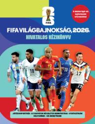 FIFA Világbajnokság, 2026 - Hivatalos kézikönyv (ISBN: 9786151101094)