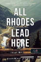 All Rhodes Lead Here - Minden út hozzád vezet (ISBN: 9789636758929)
