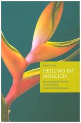 Heilung ist möglich - Hulda Regehr Clark (ISBN: 9780974028750)
