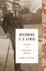Becoming C. S. Lewis, Volume 1 (ISBN: 9781433562730)