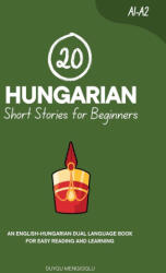 20 Hungarian Short Stories for Beginners - Duygu Mengioglu (ISBN: 9798299374902)