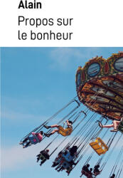 Propos sur le bonheur - Alain (ISBN: 9782383041009)