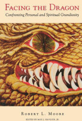 Facing the Dragon - Robert L Moore (ISBN: 9781630515089)