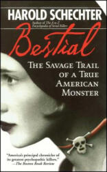 Bestial - Harold Schechter (ISBN: 9780671732189)