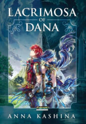 Lacrimosa of Dana: Officially Licensed Novelization of Ys VIII: Lacrimosa of Dana - Anna Kashina (ISBN: 9781940076980)