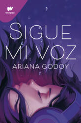 Sigue mi voz - Ariana Godoy (ISBN: 9788419169624)