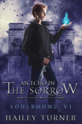 An Echo in the Sorrow - Hailey Turner (ISBN: 9798985746372)