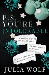 P. S. You're Intolerable - Julia Wolf (ISBN: 9781965473030)