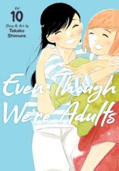 Even Though We're Adults Vol. 10 (ISBN: 9798891608733)