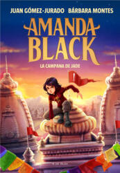 Amanda Black 4 - La Campana de Jade - JUAN GOMEZ-JURADO, BARBARA MONTES (ISBN: 9788418688270)