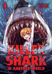 Killer Shark in Another World Vol. 1 (ISBN: 9798891601710)