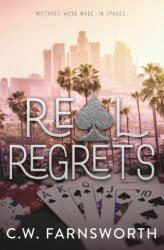 Real Regrets - C. W. Farnsworth (ISBN: 9798988044239)