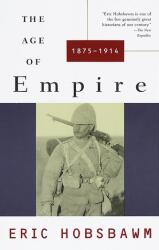 The Age of Empire 1875-1914 - E. J. Hobsbawm (ISBN: 9780679721758)