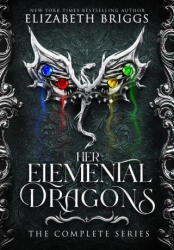 Her Elemental Dragons - Elizabeth Briggs (ISBN: 9798892440080)