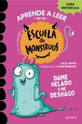 APRENDER A LEER EN LA ESCUELA DE MONSTRUOS 10 - DAME HELADO - SALLY RIPPIN (ISBN: 9788419357885)