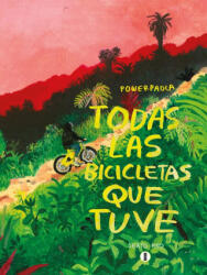 Todas las bicicletas que tuve - POWERPAOLA (ISBN: 9788419261038)