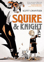 Squire & Knight - Chantler, Scott (ISBN: 9781250249340)