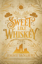 Sweet Like Whiskey (ISBN: 9798989542062)