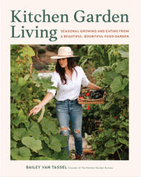 Kitchen Garden Living - Van Tassel, Bailey (ISBN: 9780760388990)