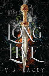Long Live - V. B. Lacey (ISBN: 9798987721100)