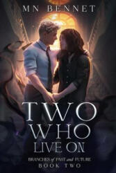 Two Who Live On - MN Bennet (ISBN: 9798987253274)
