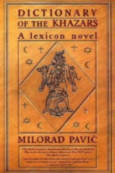 Dictionary of the Khazars (F) - Milorad Pavic, Christina Pribicevic-Zoric (ISBN: 9780679727545)