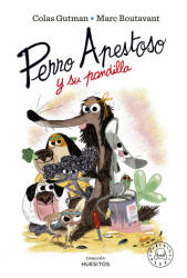 PERRO APESTOSO Y SU PANDILLA | COLAS GUTMAN, MARC BOUTAVANT (ISBN: 9788419172211)