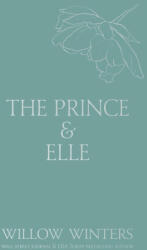 The Prince & Elle - Willow Winters (ISBN: 9798885926096)