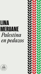 PALESTINA EN PEDAZOS | LINA MERUANE (ISBN: 9788439742302)