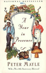 Year in Provence - Peter Mayle (ISBN: 9780679731146)