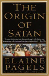 The Origin of Satan: How Christians Demonized Jews, Pagans, and Heretics - Elaine Pagels (ISBN: 9780679731184)