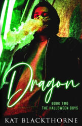 Kat Blackthorne - Dragon - Kat Blackthorne (ISBN: 9798987551714)