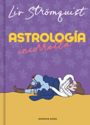ASTROLOGIA INCORRECTA | LIV STROMQUIST (ISBN: 9788418897993)