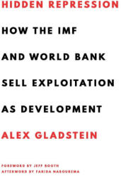 Hidden Repression - Alex Gladstein, Jeff Booth, Farida Nabourema (ISBN: 9798987636398)