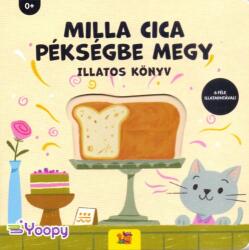Milla Cica pékségbe megy - Illatos könyv (ISBN: 9788081808241)