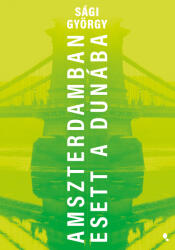 Amszerdamban esett a Dunába (ISBN: 9789636872939)