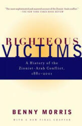 Righteous Victims - Benny Morris (ISBN: 9780679744757)