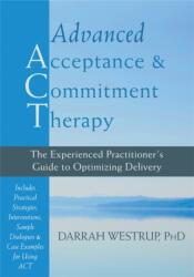 Advanced Acceptance and Commitment Therapy (2014)