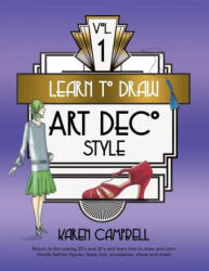 Learn to Draw Art Deco Style Vol. 1 - Karen Campbell (ISBN: 9781734053043)