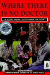 Where There Is No Doctor Afr 2e - David Werner (1994)