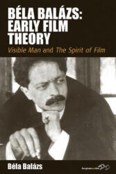 Bela Balazs: Early Film Theory - Bela Balazs (ISBN: 9780857453556)