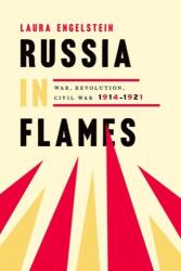 Russia in Flames - Laura Engelstein (ISBN: 9780190931506)