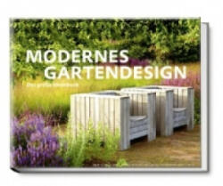 Modernes Gartendesign - Das große Ideenbuch (ISBN: 9783938100851)