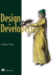 Design for Developers - Stimac, Stephanie (ISBN: 9781617299476)
